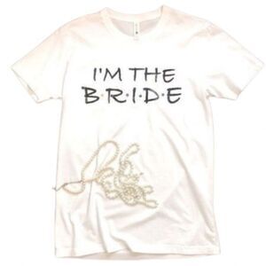Next Level " I'm the Bride T-shirt Size Small